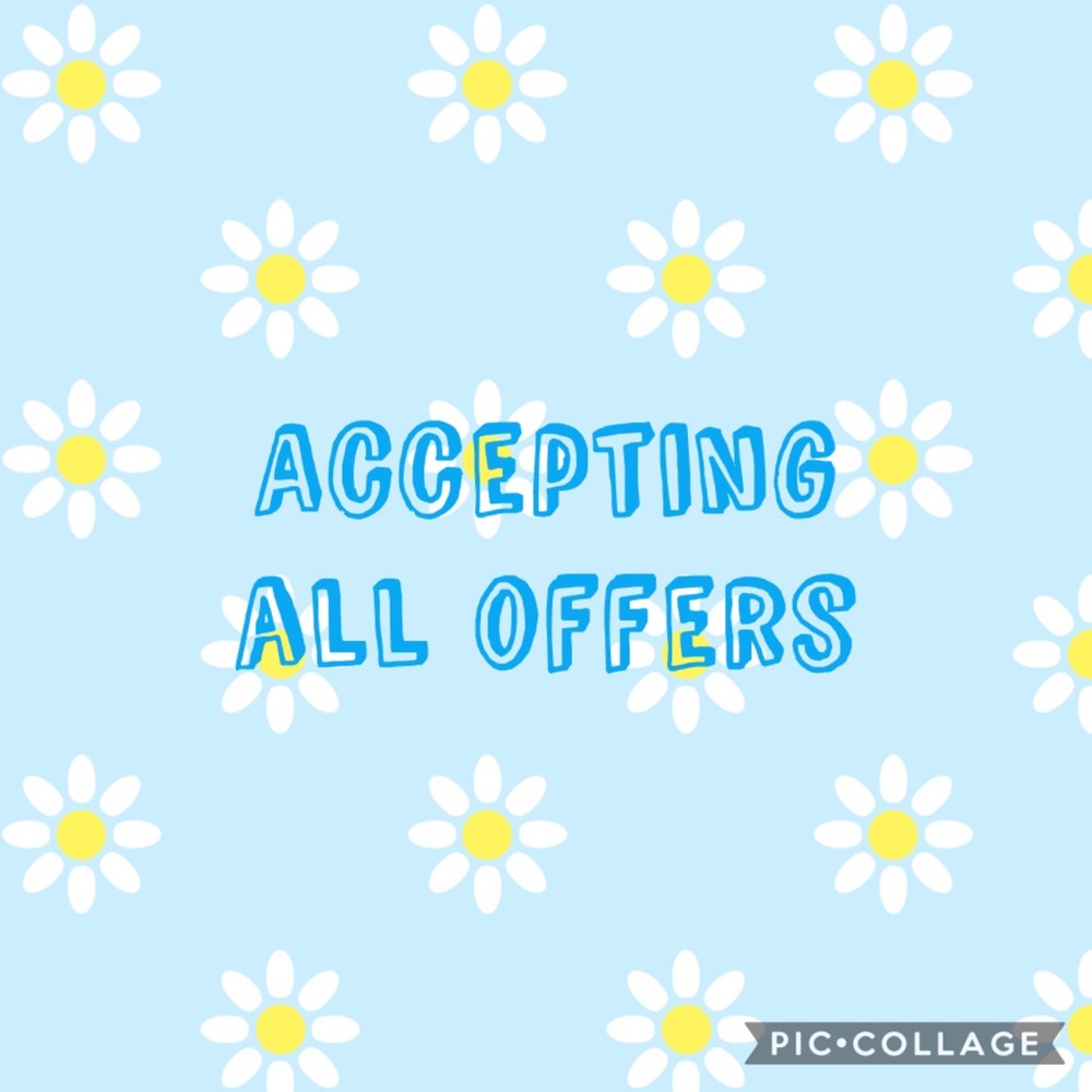 ACCEPTING ALL OFFERS